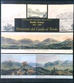 Basilio Armani 1817-1899. Panorami dal Garda al Tirolo