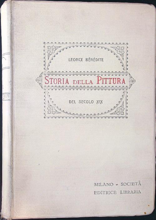 Storia della pittura del secolo XIX - Leonce Benedite - copertina