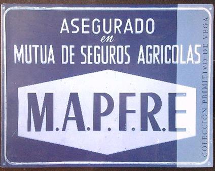 Coleccion Primitivo de Vega de placas y cartelles de seguros - copertina