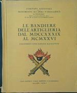 Le bandiere dell'artiglieria dal 1739 al 1926