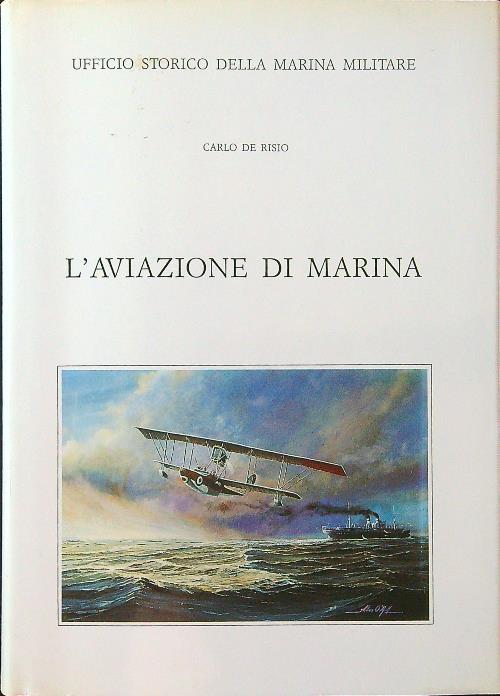 L' aviazione di marina - Carlo De Risio - copertina
