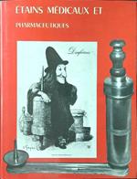 Etains medicaux et pharmaceutiques