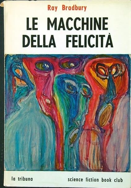 Le macchine della felicità - Ray Bradbury - copertina