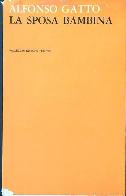La Sposa bambina - Alfonso Gatto - copertina