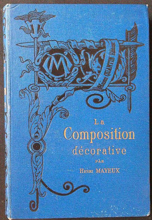La composition decorative - Henri Mayeux - copertina