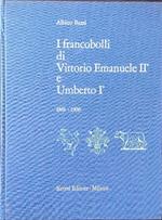 I francobolli di Vittorio Emanuele II e Umberto I 1861-1900