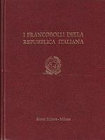 I Francobolli Della Repubblica Italiana 1945-1972