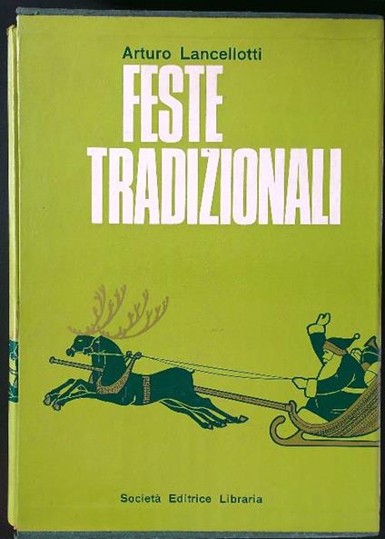 Feste tradizionali 2 voll. - Arturo Lancellotti - copertina