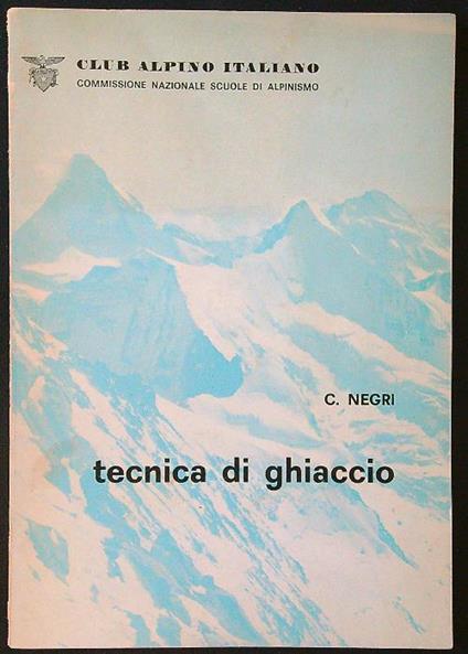 Tecnica di ghiaccio - Carlo Negri - copertina