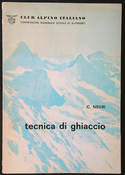 Tecnica di ghiaccio - Carlo Negri - copertina