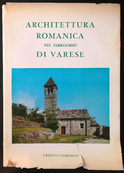Architettura romanica nel territorio di Varese - Anna Finocchi - copertina