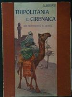 Tripolitania e cirenaica dal Mediterraneo al Sahara