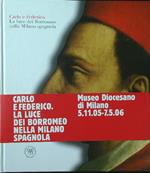 Carlo e Federico. La luce dei Borromeo nella Milano spagnola