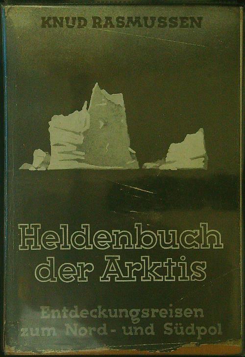 Heldenbuch der Arktis - Knud Rasmussen - copertina