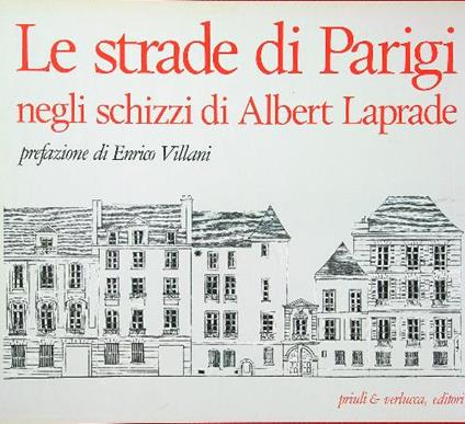 Architetture del Mediterraneo - Le strade di Parigi negli schizzi di Albert Laprade - Properzi - copertina