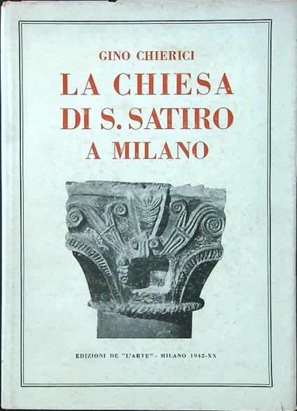 La chiesa di S. Satiro a Milano - Gino Chierici - copertina