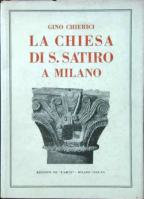 La chiesa di S. Satiro a Milano - Gino Chierici - copertina