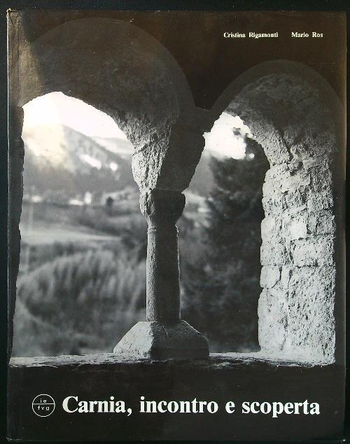 Carnia, incontro e scoperta - Rigamonti - copertina