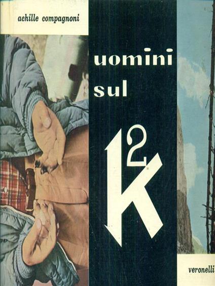 Uomini sul K2 - Achille Compagnoni - copertina