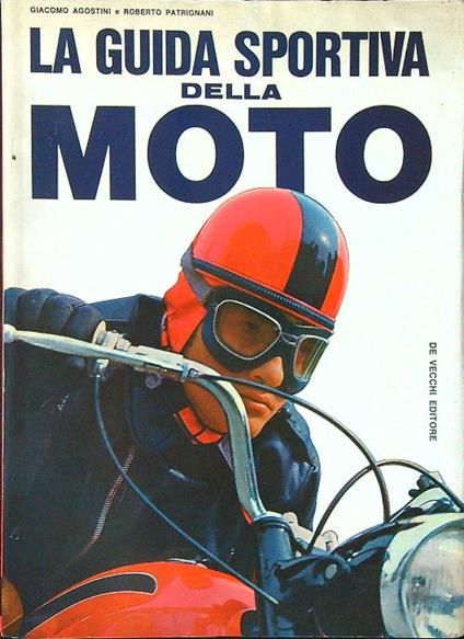 La guida sportiva della moto - Agostino - copertina