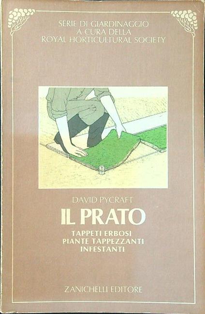 Il prato. Tappeti erbosi, piante tappezzanti, infestanti - David Pycraft - copertina