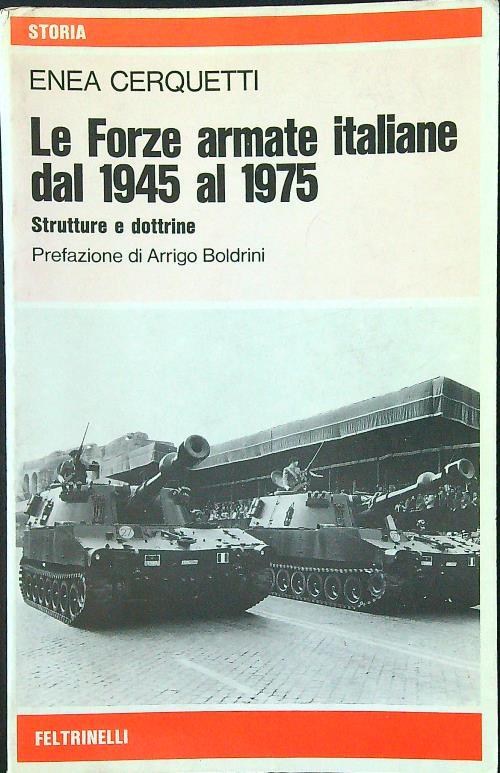 Le forze armate italiane dal 1945 al 1975 - Enea Cerqueti - copertina