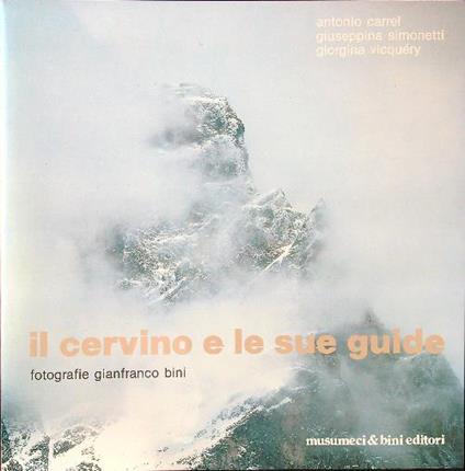 Il Cervino e le sue guide - Carrel - copertina