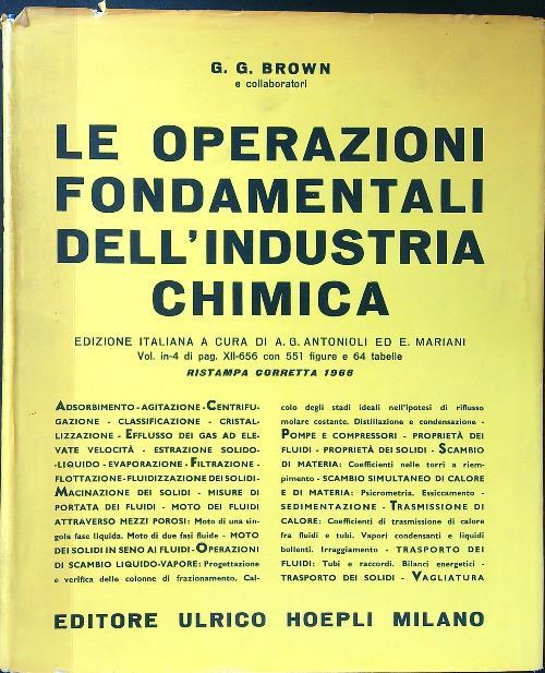 Le operazioni fondamentali dell'industria chimica  - G. G. Brown - copertina