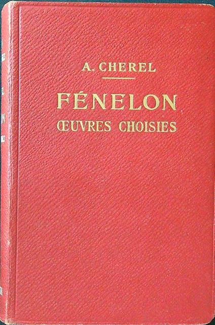 Fenelon oeuvres choisies - Albert Cherel - copertina