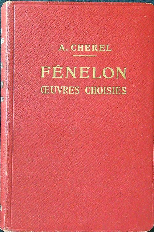 Fenelon oeuvres choisies - Albert Cherel - copertina