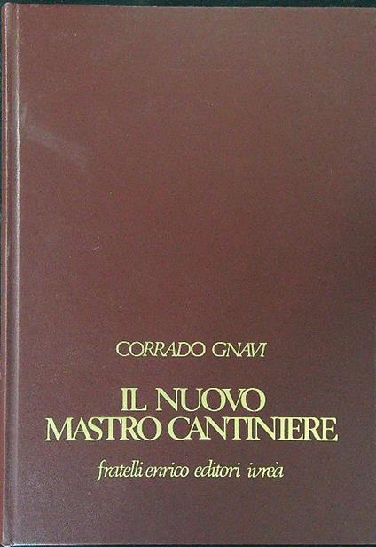 Il  nuovo mastro cantiniere - Corrado Gnavi - copertina