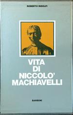 Vita di Niccolò Machiavelli 2 voll.