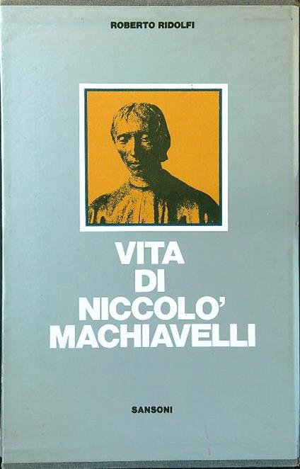 Vita di Niccolò Machiavelli 2 voll. - Roberto Ridolfi - copertina