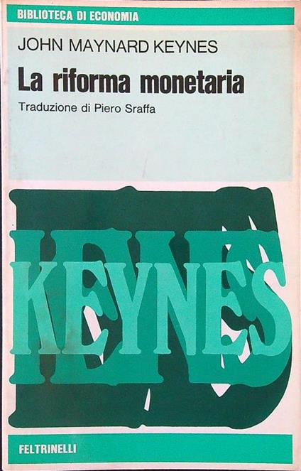 La riforma monetaria - John Keynes - copertina