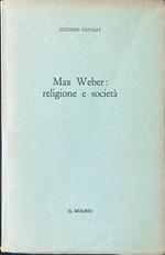 Max Weber: religione e società