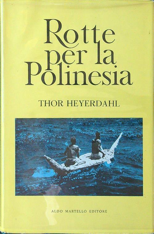Rotte per la Polinesia - Thor Heyerdahl - copertina