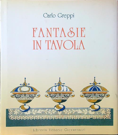 Fantasie in tavola - Carlo Greppi - copertina