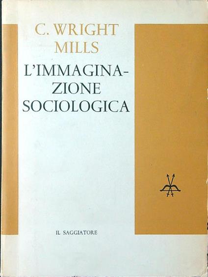 L' immaginazione sociologica - C. Wright Mills - copertina