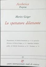 Lo spettatore dilettante