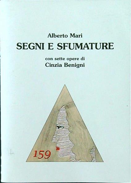 Segni e sfumature. Con sette opere di Cinzia Benigni - Alberto Mari - copertina