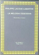 La melodia ossessiva. Psicanalisi e musica
