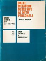 Dalle metafore ossessive al mito personale
