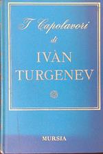 I  capolavori di ivan Turgenev