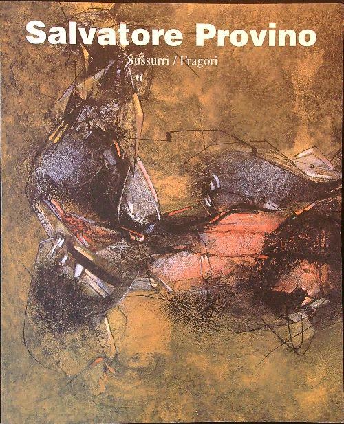 Salvatore Provino Sussurri/Fragori - L. Caramel - copertina