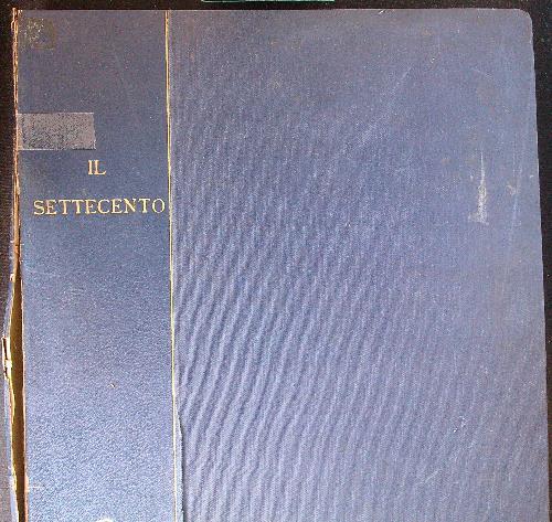 Il Settecento e il primo Regno d'Italia - Francesco Bertolini - copertina