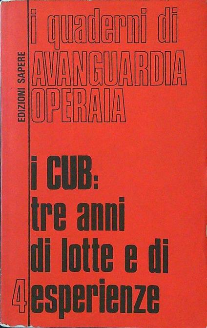 I CUB: tre anni di lotte e di esperienze - copertina