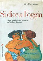 Si dice a Foggia