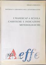 L' handicap a scuola Casistiche e indicazioni metodologiche