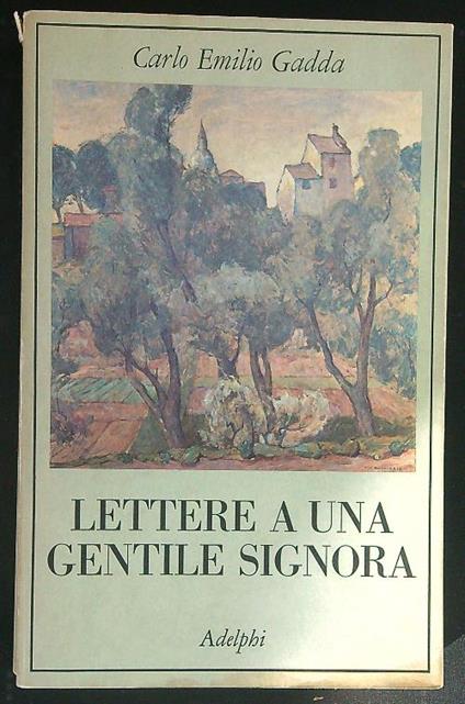 Lettere a una gentile signora - Carlo Emilio Gadda - copertina
