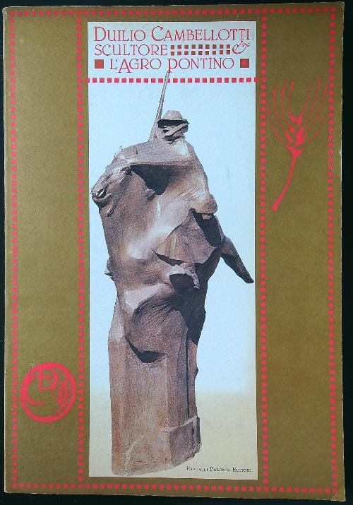 Duilio Cambellotti scultore e l'Agro Pontino - Mario Quesada - copertina